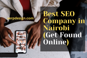 Best SEO Company in Nairobi