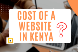 Cost of a Website in Kenya